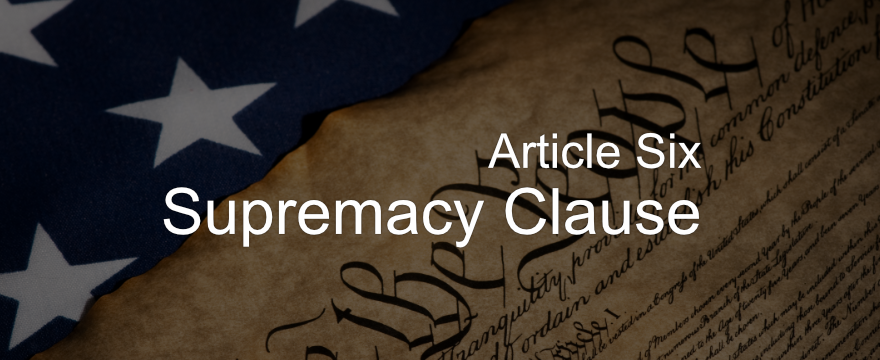 Article Six Supremacy Clause